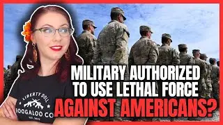Military Authorized to Use Lethal Force Against Americans?