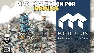 Primer Vistazo a Modulus  - Creaci&oacute;n de f&aacute;bricas automatizadas modular - Demo