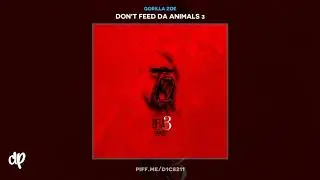 Gorilla Zoe - PLANS [Don't Feed Da Animals 3]