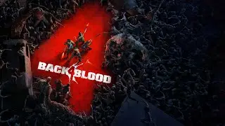 BACK 4 BLOOD - EP FINAL