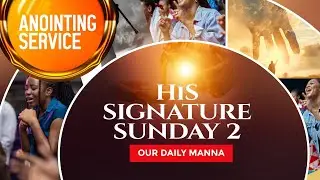 ||SUNDAY SERVICE || HIS SIGNATURE SUNDAY 2 || 11/JAN./2026||