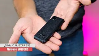 ЛЮТАЯ ДИЧЬ С АЛИЭКСПРЕСС! Melrose 2019 - самый маленький смартфон с Aliexpress!