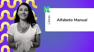 Alfabeto Manual | Libras: Prática e Inclusão | Aula 09