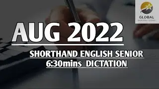 AUG 2022 SHORTHAND ENGLISH SENIOR SPEED 6:30mins DICTATION 🔊✍🏼🏆✨
