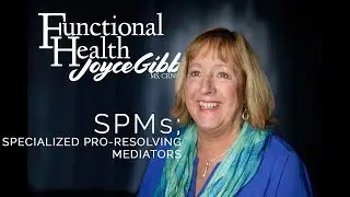 Functional Health Talk - Specialized Pro-Resolving Mediators