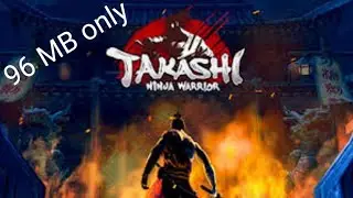 Takashi Ninja Warrior  APK Free Download! | ANDROID OFFLINE GAMES