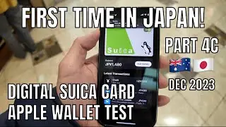 Часть 4C. Впервые в Японии: тест цифровой карты Suica для Apple Wallet в 2023 году