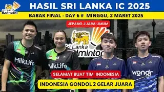 Hasil Final Sri Lanka IC 2025, day 6 ~ JEPANG Juara Umum ~ INDOINESIA Gondol 2 Gelar Juara