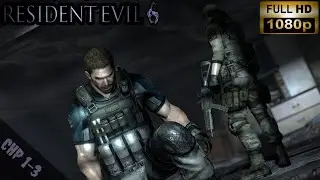 Resident Evil 6 | Chris Chapter 1-3 | No Commentary