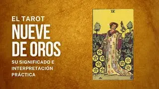 9 de oros | Tarot Revelado