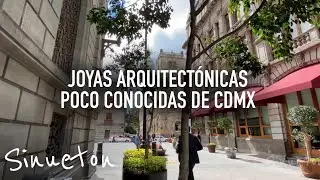Joyas Arquitectónicas POCO CONOCIDAS de CDMX