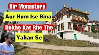 A Sunday Well Spent At The Famous Bir | The Beautiful Bir Monastery | A Must Visit Tourist Place