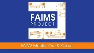 FAIMS Mobile Out & About: Mobile Barcode/QR Code Label Printing & Scanning