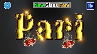 New Amazing 😍 Glass Font Editing On PS Touch Pixellab | How To Make Glass Font | Glass Font Dp Edit