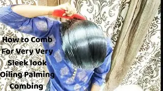 Very Very Sleek Combing and Palming / How to Comb and Palm for Sleek look Wtsap +91 9154004797