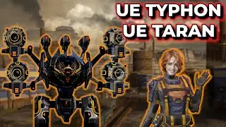 WR - UE Taran UE Typhon Slaying All Of The Meta | War Robots