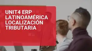 Unit4 ERP latinoamérica localización tributaria - Los Beneficios