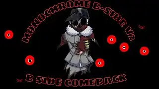 Monochrome B-Side Remix v2*