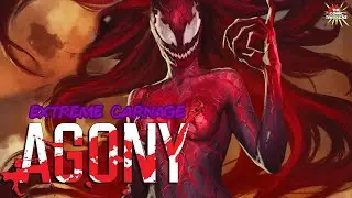 Extreme Carnage Parte 7: Agony