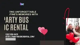 Creating Unforgettable Valentine's Memories with Party Bus DC Rental @partybusdcrental