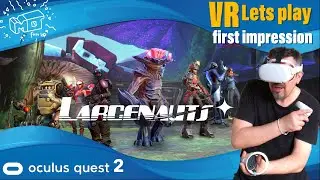 Larcenauts - VR Hero Shooter im Overwatch Style ._. first impression mit Voodoo / deutsch