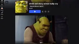 Shrek sad story school bully cry.