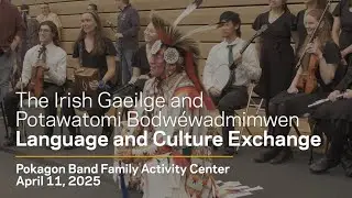 Irish (Gaeilge) and Potawatomi (Bodw&eacute;wadmimwen) Language and Culture Exchange