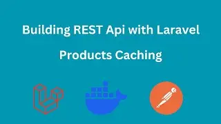 10. Laravel REST API: Caching Products List
