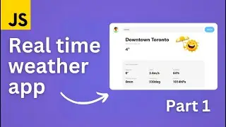 How To Make Weather App Using JavaScript || Part 1 || Fully Explained