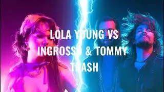 Lola Young Vs Ingrosso & Tommy Trash - Messy Reload (Djs From Mars Bootleg)