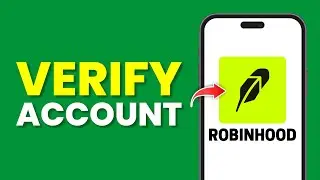 Как подтвердить мою учетную запись Robinhood (полное руководство)