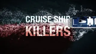 Cruise Ship Killers | Season 1 | Episode 8 | Sara | John Barnard | J.H. Moncrieff