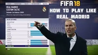 Fifa 18 Play Like Zinedine Zidane'S Real Madrid - Real Madrid Tutorial / Tactics & Instructions !
