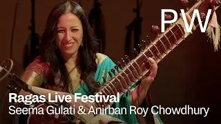 Seema Gulati & Anirban Roy Chowdhury | Ragas Live Festival 2024