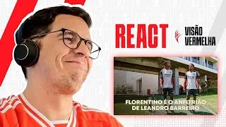 FLORENTINO É O ANFITRIÃO DE LEANDRO BARREIRO | REACT