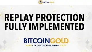 OFFICIAL | Bitcoin Gold Replay Protection Fully Implemented | BTG $153