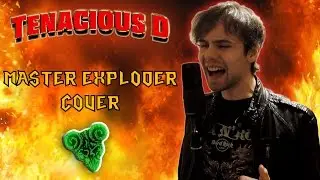 Tenacious D - Master Exploder (Cover)