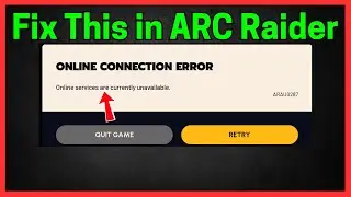 Исправление ошибки ARC Raiders: ошибка подключения к сети ARAU0287