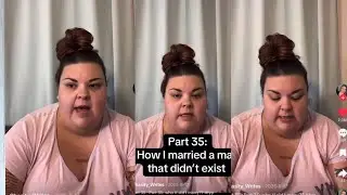 Woman narrates how she married a man that didn’t exist! Part 35