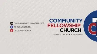 Community Fellowship Church Live Stream