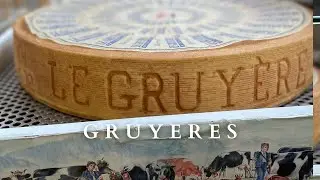 GRUYERE, SWITZERLAND: VILLAGE AND CHEESE