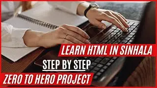 HTML | STEP BY STEP | SINHALA | ZERO TO HERO PROJECT | SMARTCITY