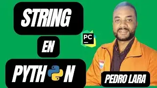 5- String en Python | Pedro Lara