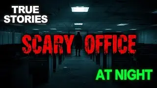 3 True | Office Building Horror Stories That Happened at Night