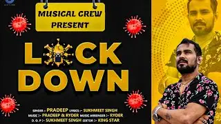 LOCKDOWN | PRADEEP | OFFICIAL VIDEO | MUSICAL CREW