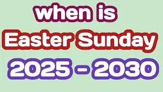 Easter Sunday 2025 2026 2027 2028 2029 2030 date  Easter dates in India