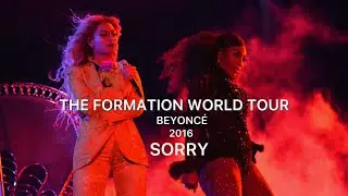 Beyonc&eacute; - Sorry (The Formation World Tour Studio Version)