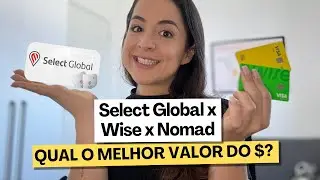 Wise, Nomad ou Select Global? Qual o d&oacute;lar mais barato?