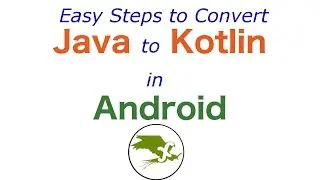 Easy steps to convert android project from java to kotlin