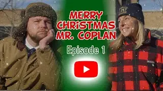 Merry Christmas Mr. Coplan ~ Episode 1